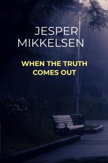 When the truth comes out - Jesper Mikkelsen - ebook