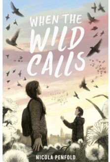 When The Wild Calls - Where The World Turns Wild - Nicola Penfold