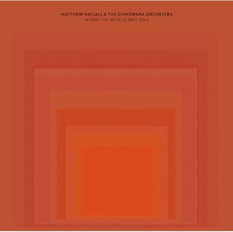 When The World Was One - Matthew Halsall