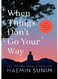 When Things Don’t Go Your Way - Haemin Sunim