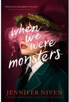 When We Were Monsters - Knopf Books For Young Readers - Jennifer Niven