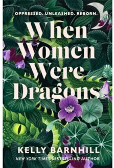 When Women Were Dragons - Kelly Barnhill