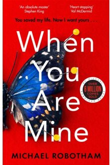 When You Are Mine - Philomena Mccarthy - Michael Robotham