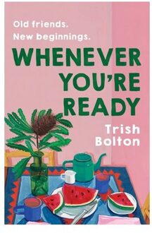 Whenever You're Ready - Trish Bolton