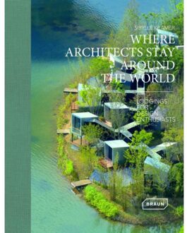 Where Architects Stay Around The World - Sibylle Kramer