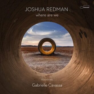 Where Are We - Joshua Redman