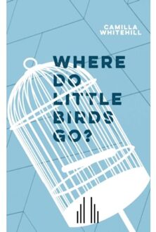 Where Do Little Birds Go? - Camilla Whitehill