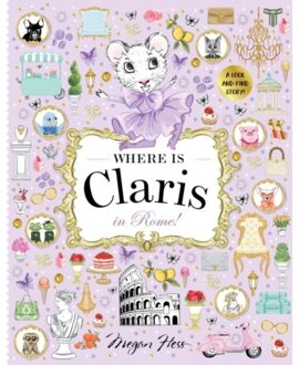Where Is Claris In Rome! - Where Is Claris - Megan Hess