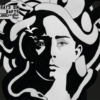 Where Is My Dream? - Rats On Rafts