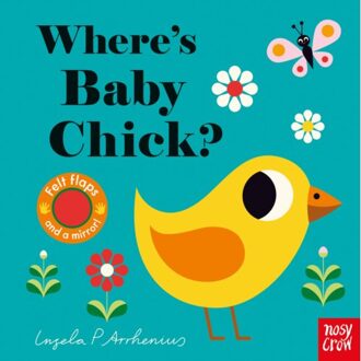 Where's Baby Chick? - Felt Flaps - Ingela Peterson Arrhenius