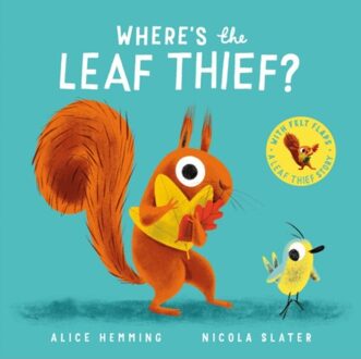 Where's The Leaf Thief? (Cbb) - Leaf Thief Series - Alice Hemming