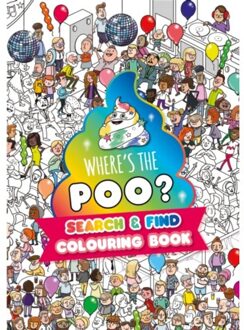 Where's The Poo? A Search And Find Colouring Book - Where's The Poo...? - Alex Hunter