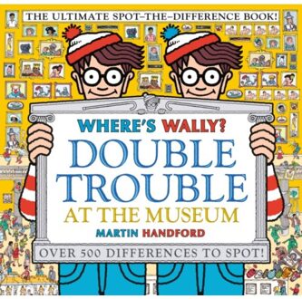 Where's Wally? Double Trouble At The Museum: The Ultimate Spot-The-Difference Book! - Where's - Martin Handford