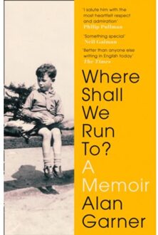 Where Shall We Run To? - Alan Garner