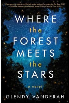 Where The Forest Meets The Stars - Glendy Vanderah