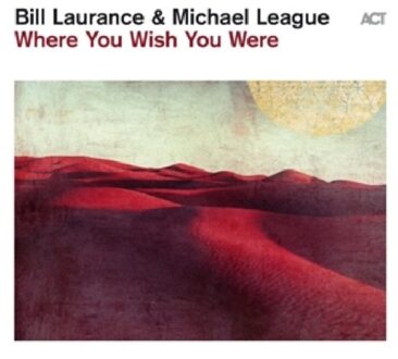 Where You Wish You Were - Michael Bill Laurance & Leagua