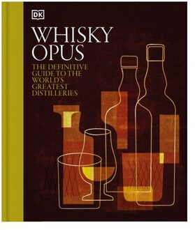 Whiskey Opus: The Definitive Guide To The World's Greatest Whiskey Distilleries - DK
