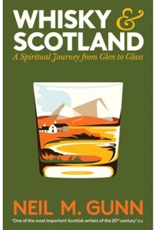 Whisky And Scotland - Neil M. Gunn