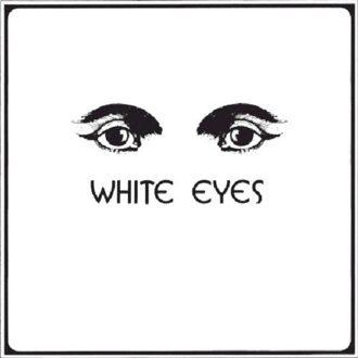 White Eyes - White Eyes