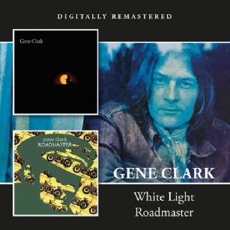 White Light / Roadmaster - Gene Clark