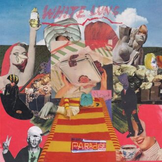 White Lung - Paradise -Hq