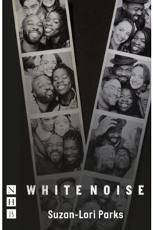 White Noise - Nhb Modern Plays - Suzan-Lori Parks