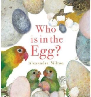 Who Is In The Egg? - Alexandra Milton