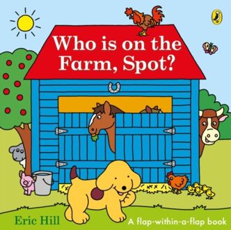 Who Is On The Farm, Spot? - Eric Hill