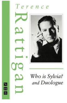 Who Is Sylvia? And Duologue - Rattigan, Terence