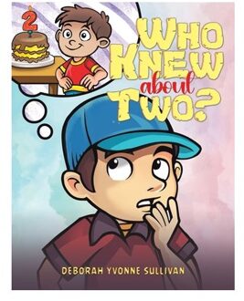 Who Knew About Two? - Deborah Yvonne Sullivan