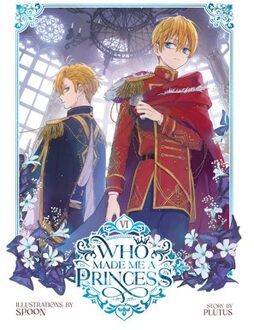Who Made Me A Princess Vol. 6 - Who Made Me A Princess - Plutus