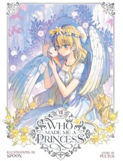 Who Made Me A Princess Vol. 7 - Who Made Me A Princess - Plutus