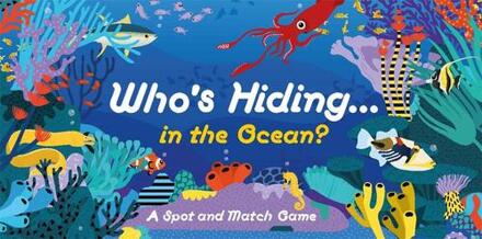 Who's Hiding in the Ocean? -   (ISBN: 9780857829542)