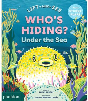Who's Hiding? Under The Sea - Lift-And-See - Janet Lawler