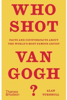 Who Shot Van Gogh? - Alan Turnbull