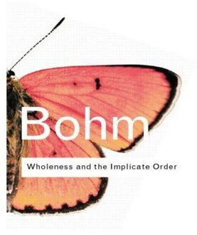 Wholeness and the Implicate Order