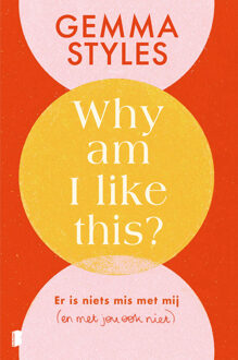 Why am I like this? -  Gemma Styles (ISBN: 9789402324808)
