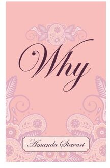 Why - Amanda Stewart
