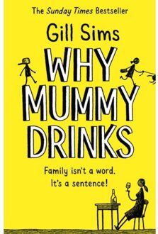 Why Mummy Drinks