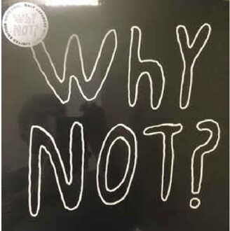 Why Not? (White)