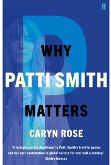 Why Patti Smith Matters - Caryn Rose