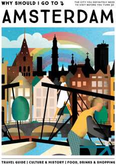 Why Should I Go To Amsterdam - Why Should I Go To - Team WSIGT