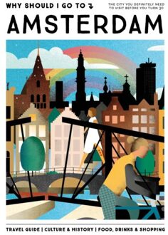 Why Should I Go To Amsterdam - Why Should I Go To - Team WSIGT