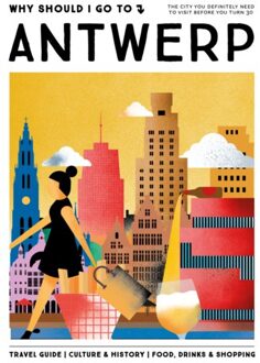 Why Should I Go To Antwerp - Why Should I Go To - Team WSIGT