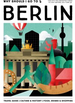 Why Should I Go To Berlin - Why Should I Go To - Team WSIGT