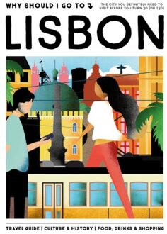 Why Should I Go To Lisbon - Why Should I Go To - Team WSIGT