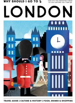 Why Should I Go To London - Why Should I Go To - Team WSIGT