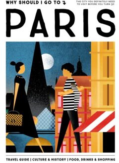 Why Should I Go To Paris - Why Should I Go To - Team WSIGT