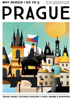 Why Should I Go To Prague - Why Should I Go To - Team WSIGT