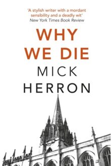 Why We Die - Zoe Boehm Thrillers - Mick Herron